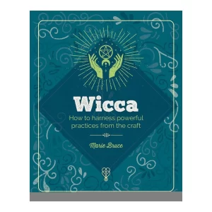 Mind, Body, Spirit: Wicca Mindful Wellness Book